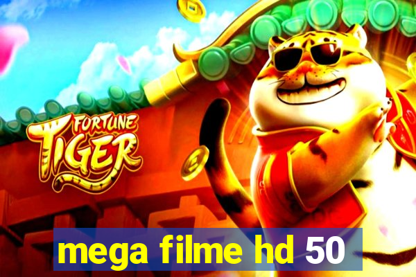 mega filme hd 50